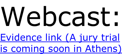 Webcast: Evidence link (A jury trial is coming soon in Athens)